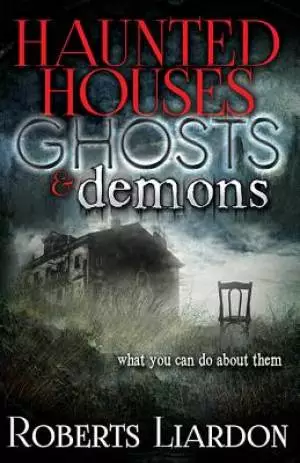 Haunted Houses, Ghosts & Demons
