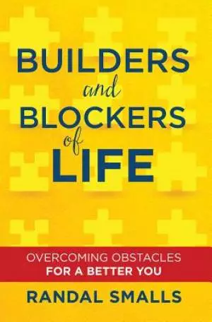 Builders and Blockers of Life
