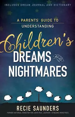 Parents' Guide To Understanding Children's Dreams, A