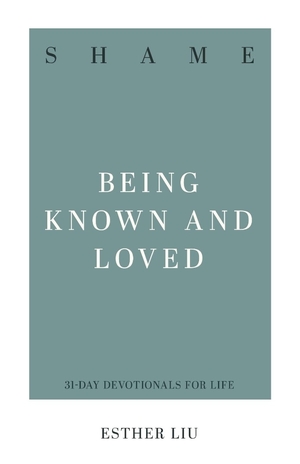 Shame: Being Known and Loved