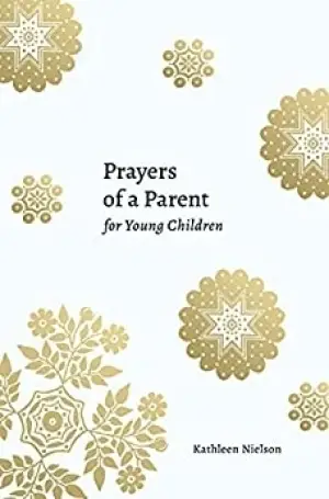 Cover of Prayers of a Parent for Young Children
