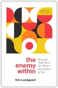 The Enemy Within: Straight Talk about the Power and Defeat of Sin