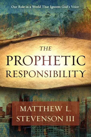 The Prophetic Responsibility