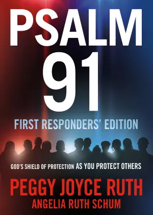Psalm 91 First Responders' Edition