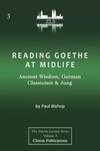 Reading Goethe At Midlife