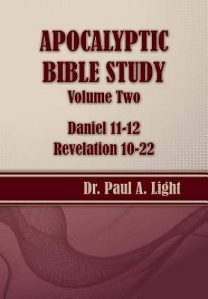 Apocalyptic Bible Study, Volume Two: Daniel & Revelation
