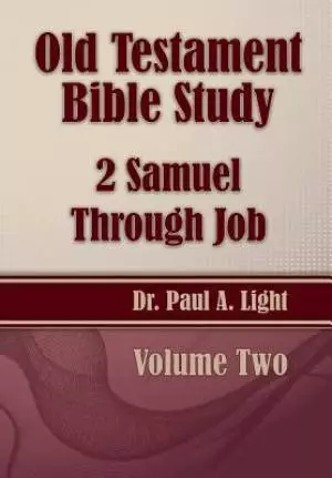 Old Testament Bible Study, 2 Samuel Through Job