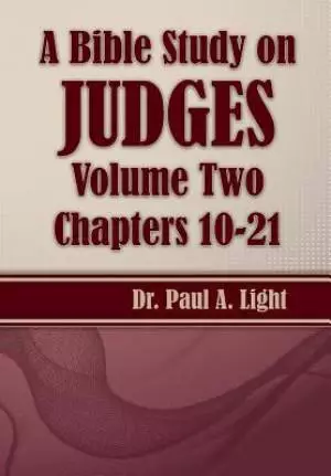 A Bible Study on Judges, Volume Two