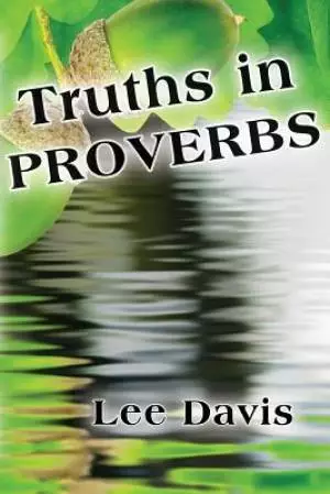 Truths In Proverbs