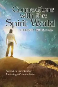 Connections with the Spirit World: Revised Second Edition