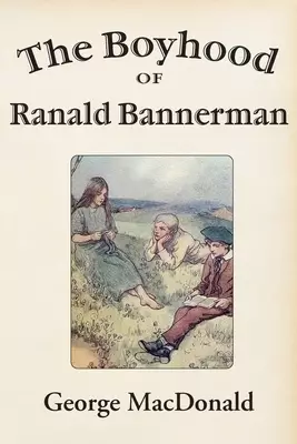 The Boyhood of Ranald Bannerman