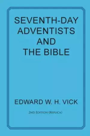 Seventh-Day Adventists and the Bible