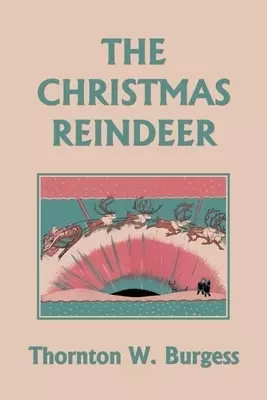 The Christmas Reindeer (Yesterday's Classics)