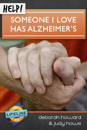 Help! Someone I Love Has Alzheimer's
