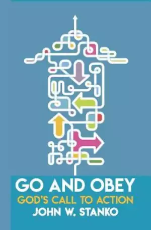 Go and Obey: God's Call to Action