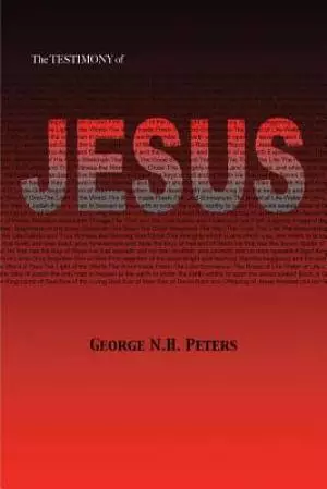 THE TESTIMONY OF JESUS: 1907 Biblical Study Notes on the Book of Revelation