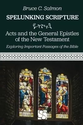 Acts and the General Epistles of the New Testament