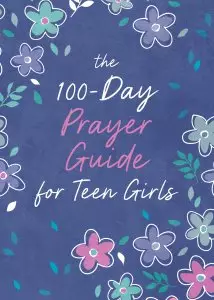 100-Day Prayer Guide for Teen Girls