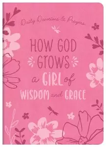How God Grows a Girl of Wisdom and Grace
