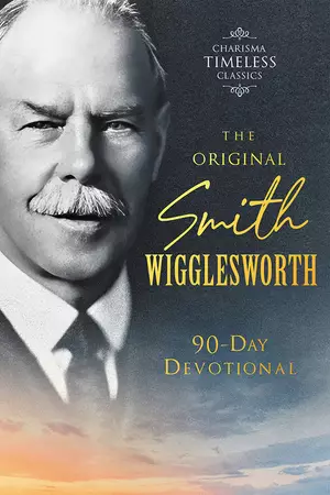 Original Smith Wigglesworth 90-Day Devotional