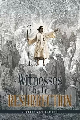 Witnesses to the Resurrection