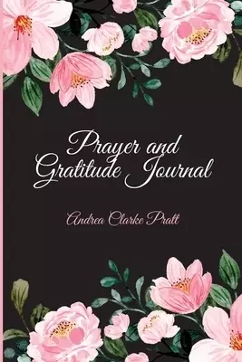 Prayer and Gratitude Journal