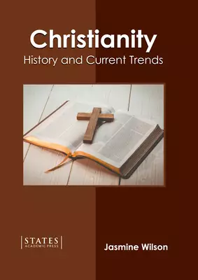 Christianity: History and Current Trends