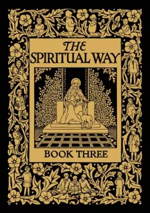 The Spiritual Way: Book Three