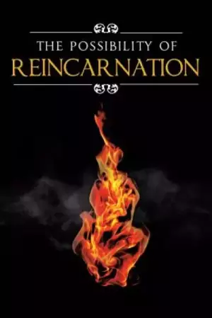 The Possibility of Reincarnation