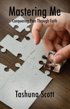 Mastering Me: Conquering Pain Through Faith
