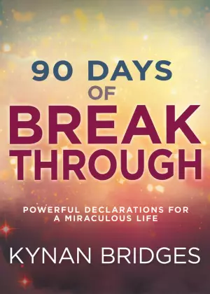 Ninety Days of Breakthrough