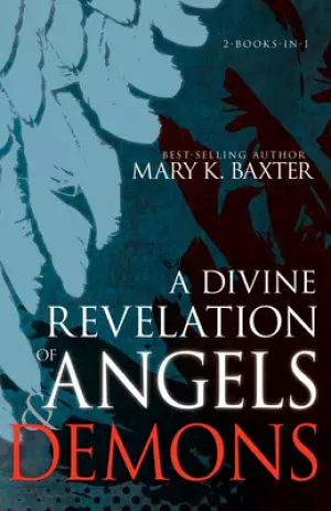Divine Revelation of Angels & Demons, A