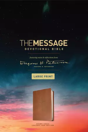 The Message Bible Devotional Bible, Brown, Imitation Leather, Large Print, Scriptural Insights, Contemplative Readings, Book Introductions, Reflection Questions, Articles