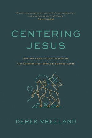 Centering Jesus