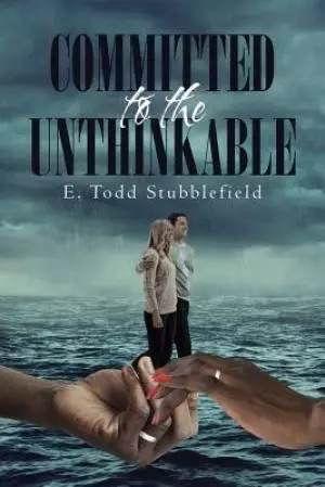 Committed to the Unthinkable