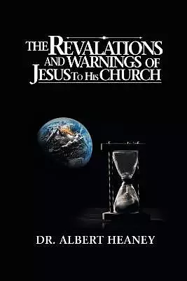 Revelations And Warnings Of Jesus To His Church