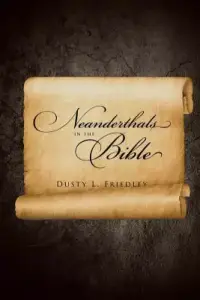 Neanderthals in the Bible