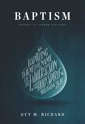 Baptism: Answers To Common Questions