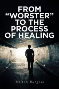 From Worster to the Process of Healing