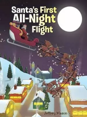 Santa's First All Night Flight