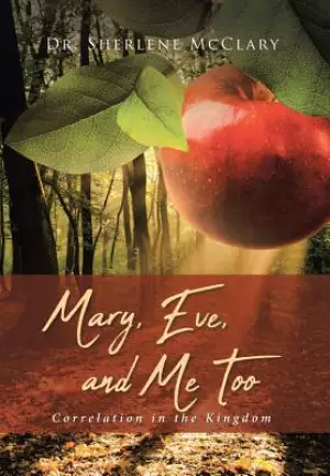Mary, Eve, and Me Too : Correlation in the Kingdom