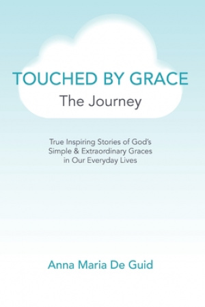 Touched By Grace: The Journey