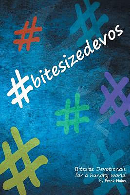 #bitesizedevos: Bitesize Devotionals for a Hungry World