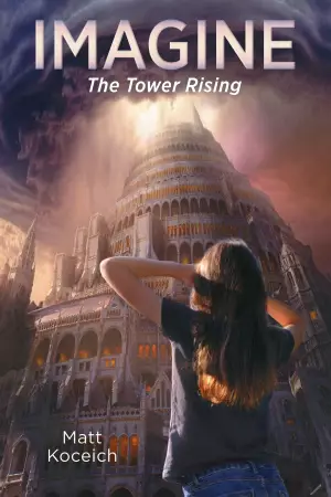Imagine... The Tower Rising
