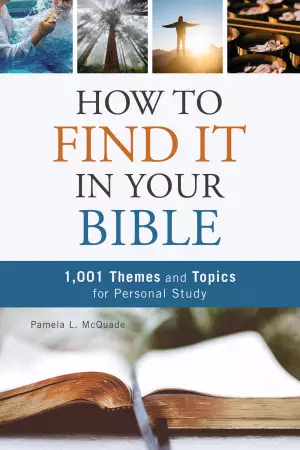 How to Find It in Your Bible