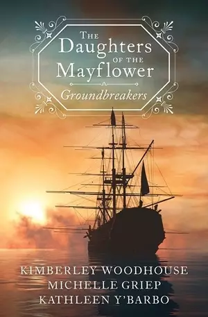 Daughters of the Mayflower: Groundbreakers