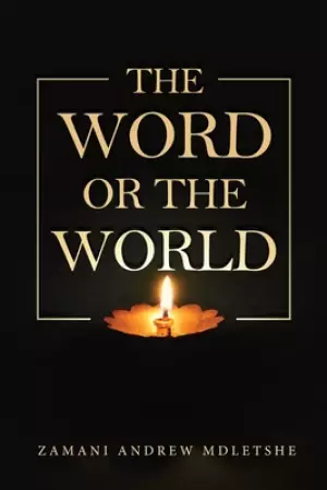 The Word or the World