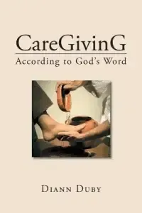 CareGivinG According to God's Word