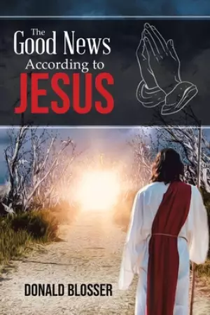 The Good News According to Jesus