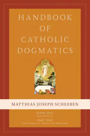 Handbook of Catholic Dogmatics 5.1